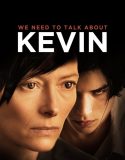 Kevin Hakkında Konuşmalıyız 2011 Filmi izle