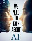We Need to Talk About A.I 2020 Filmi izle