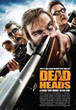 Yeniden Ölmek – DeadHeads 2011 Türkçe Dublaj izle